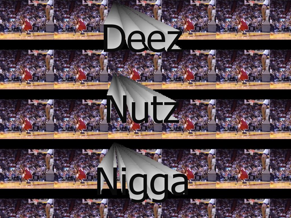 deeznutzniiigga