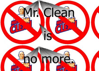 No more Mr. Clean