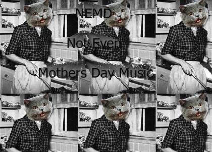 NEMD - Remember Mothers Day