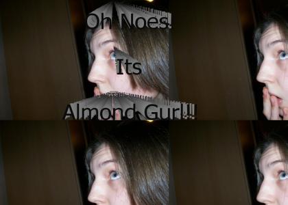 Almond Gurl!