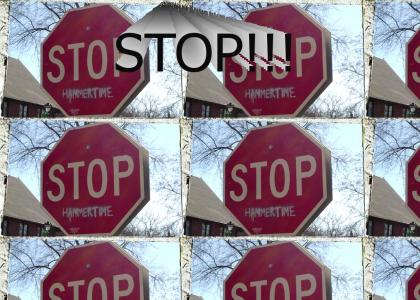 STOP Hammertime!