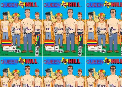 Queen of the Hill (gay fuel)