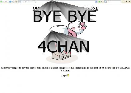 4chan is no more! lolololololol server=gone