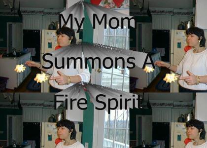 My Mom Summons a Fire Spirit
