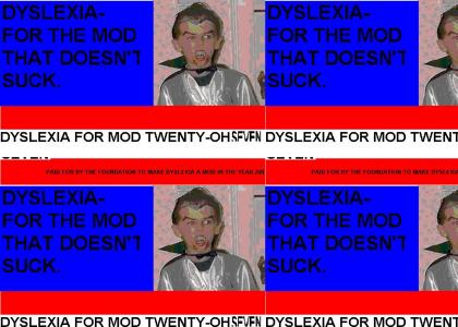 DYSLEXIA FOR MOD.