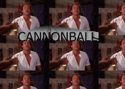 Cannonball Coming!!!