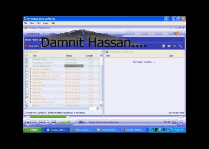 Hassan Interrupts CD Burning