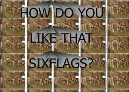 SIX FLAGS GOT TEH FLOODED