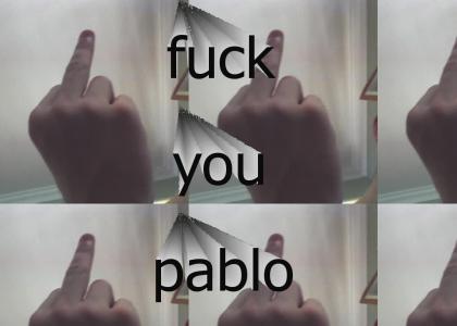 fuck you pablo