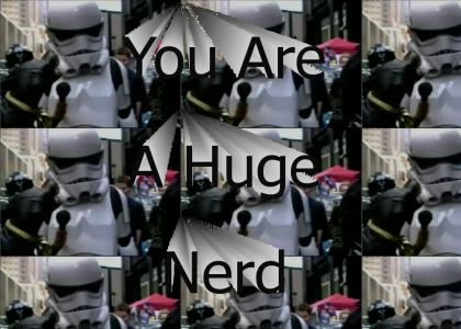 You Are a Huge Nerd