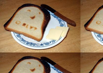 Mmm toast.