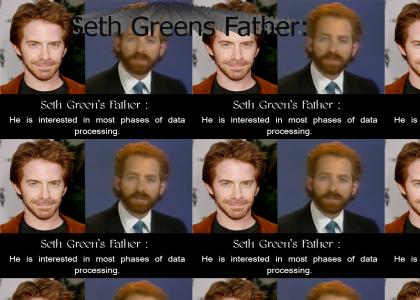Seth Greens Father!