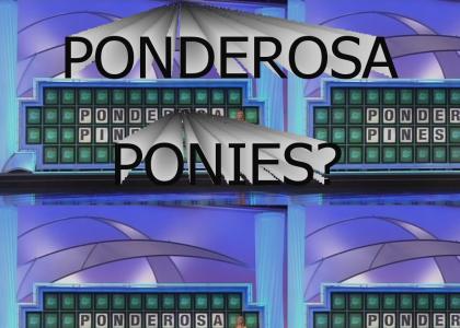 Ponderosa Ponies?