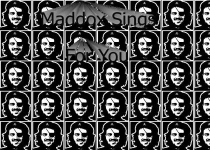Maddox Sings (IE Only - Sorry)