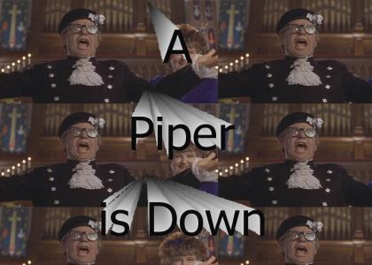 A Piper is Down