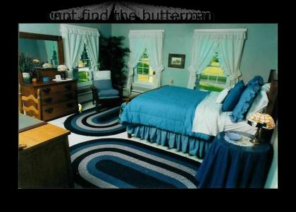 still can't find the butterman