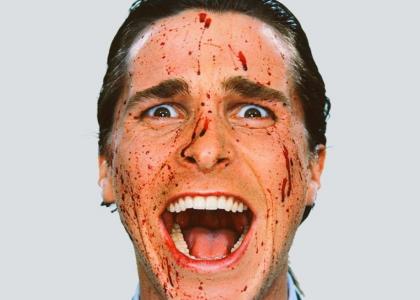 Patrick Bateman stares into your soul and pierces...your chest cavity