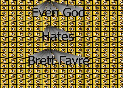 Even God Hates Brett Favre