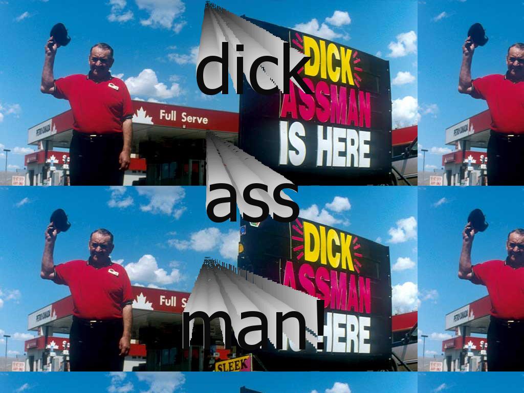 dickassmanishere