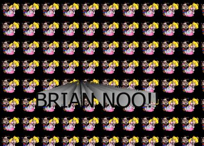 Brian Has PEACH>!!?