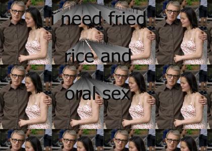 Woody needs fried rice and oral sex