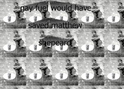 gay fuel would have saved matthew shepeard