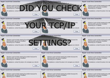 Did you check your tcp/ip settings?