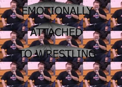 Emotionally Attached to Wrestling