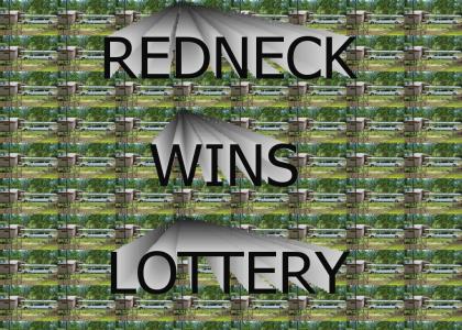 When the redneck wins the lottery...