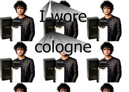 Billy Joe wore cologne (Dew Army)