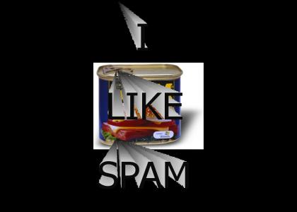 I LIKE SPAM