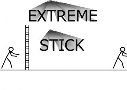 Extreme Stick