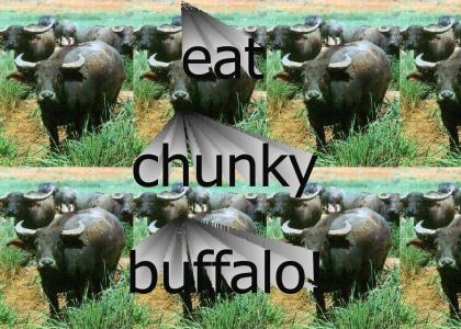 Eat chunky buffalo