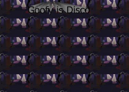 Disco is Goofy