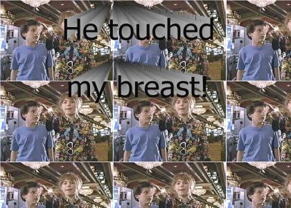 He touched her breast!