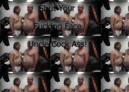 Uncle Cock Ass!