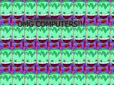 OMG computers!!!