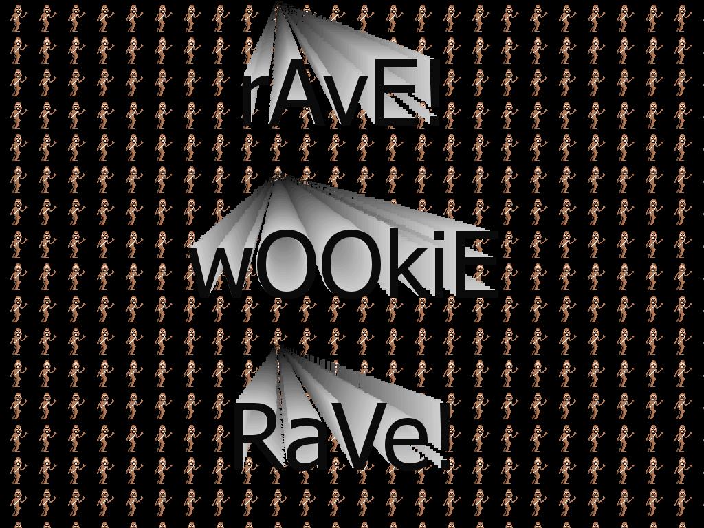 wookierave
