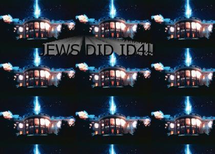 Jews Did ID4