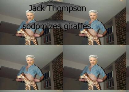 Jack Thompson Sodomizes Giraffes