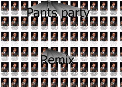Party in my pants remix