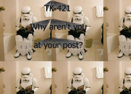TK-421, why aren't you at your post?