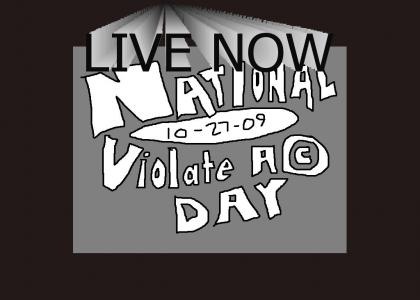 National Violate a Copyright Day!