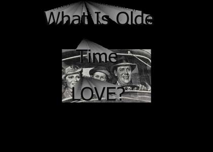 What is Olde Time Love?