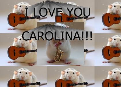 I love you, Carolina!