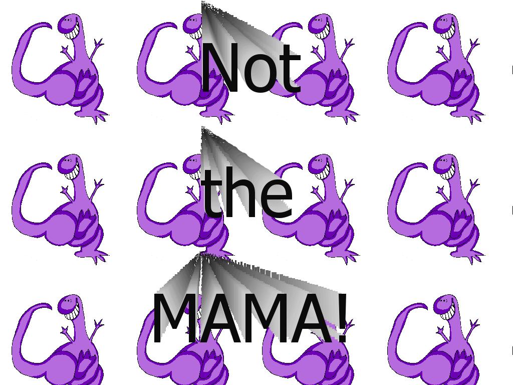 notmama