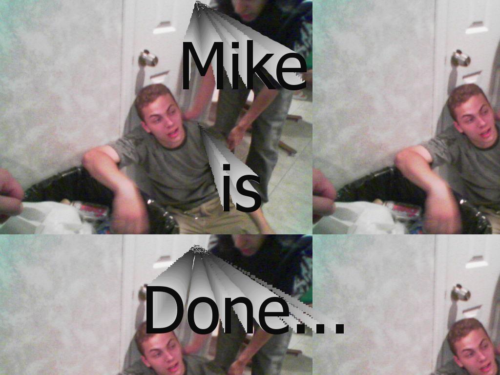 mikedone