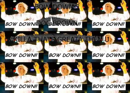 Doc Brown Bow DOwn