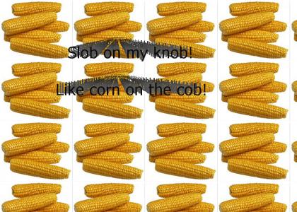 Like Corn On The Cob