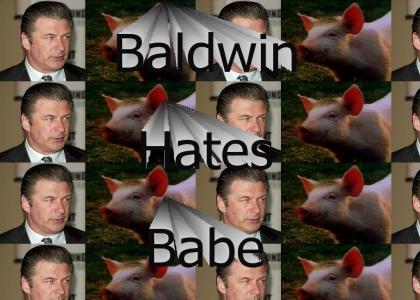 Baldwin Hates Babe